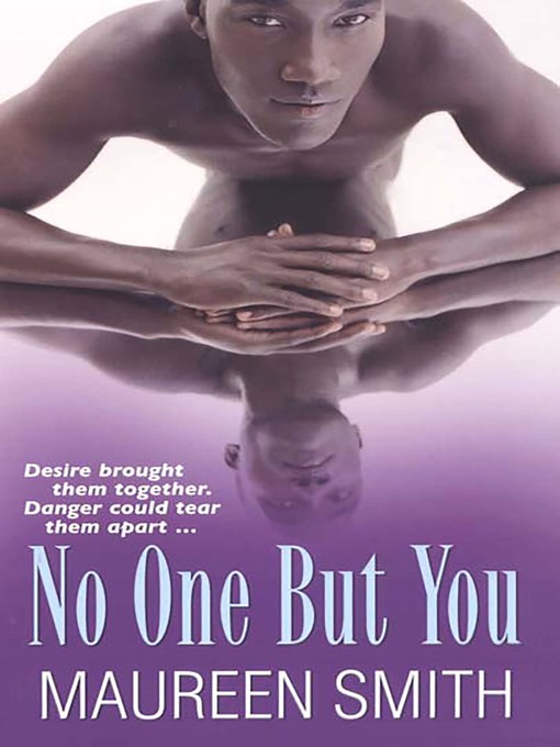 Title details for No One But You by Maureen Smith - Available